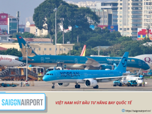 VIỆT NAM HÚT ĐẦU TƯ HÃNG BAY QUỐC TẾ