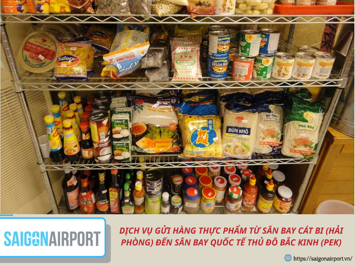 Dịch vụ gửi hàng thực phẩm từ sân bay Cát Bi (Hải Phòng) đến Sân bay Quốc tế Thủ đô Bắc Kinh (PEK)