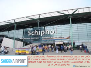 Dịch vụ booking tải hàng không từ Hà Nội đi sân bay quốc tế Schiphol nhanh chóng, an toàn, chi phí tối ưu. Sai Gon Airport cung cấp giải pháp vận chuyển hàng không uy tín đi Hà Lan và châu Âu.