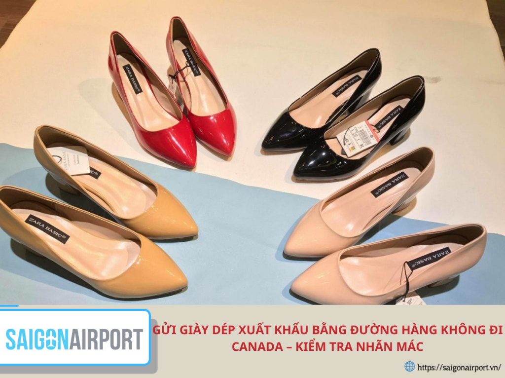 Gửi giày dép xuất khẩu bằng đường hàng không đi Canada – Kiểm tra nhãn mác