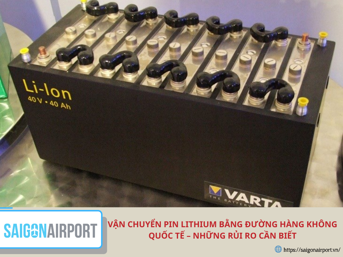 Vận chuyển pin lithium bằng đường hàng không quốc tế – Những rủi ro cần biết