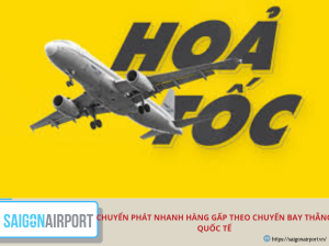 Chuyển phát nhanh hàng gấp theo chuyến bay thẳng quốc tế