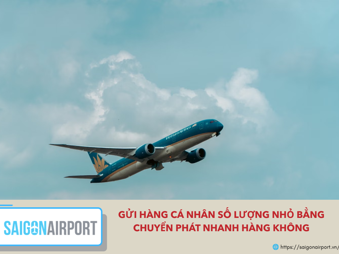 Gửi Hàng Cá Nhân Số Lượng Nhỏ Bằng Chuyển Phát Nhanh Hàng Không