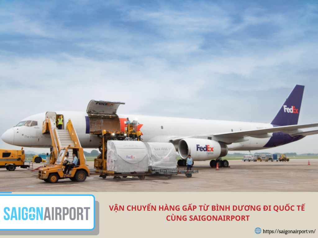 Vận chuyển hàng gấp từ Bình Dương đi quốc tế cùng SaigonAirport