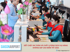 Siết chặt an toàn và chất lượng dịch vụ hàng không dịp cao điểm Tết 2026