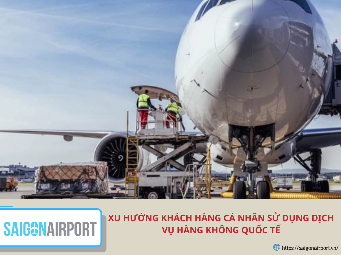 Xu hướng khách hàng cá nhân sử dụng dịch vụ hàng không quốc tế