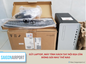 Gửi laptop, máy tính xách tay nội địa cần đóng gói như thế nào