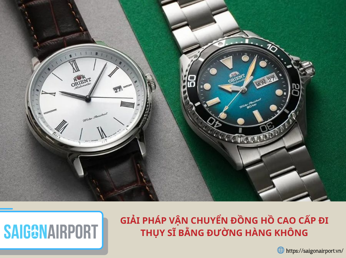 Giải pháp vận chuyển đồng hồ cao cấp đi Thụy Sĩ bằng đường hàng không