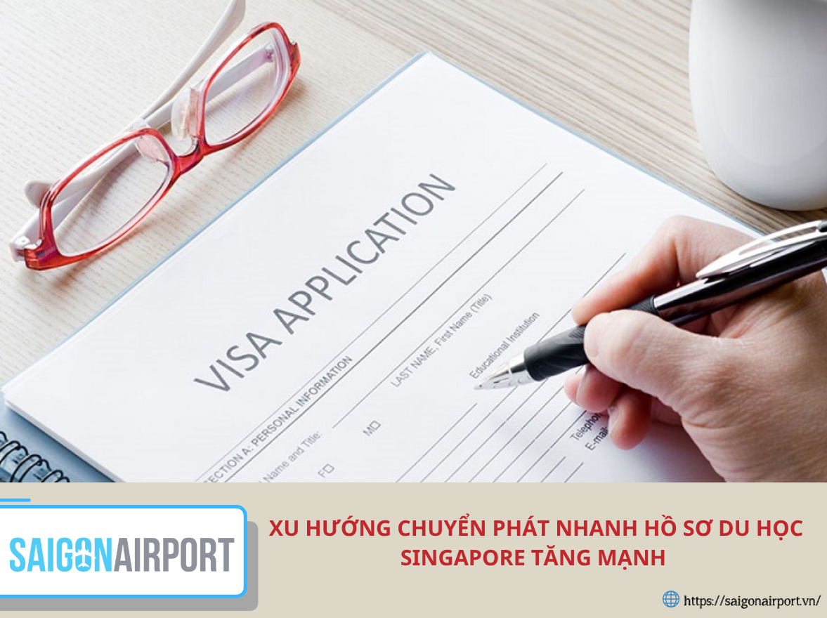 Xu hướng chuyển phát nhanh hồ sơ du học Singapore tăng mạnh 