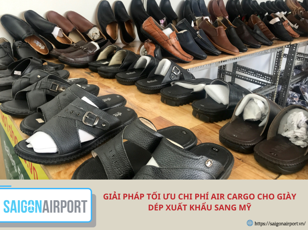 Giải pháp tối ưu chi phí air cargo cho giày dép xuất khẩu sang Mỹ