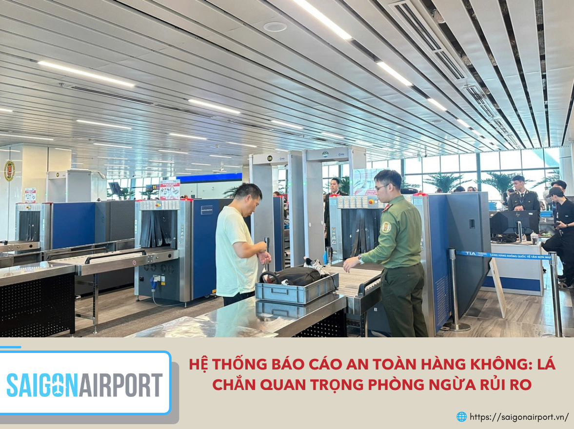 Nguy cơ được phát hiện và báo cáo kịp thời góp phần phòng ngừa sự cố, nâng cao hiệu quả khai thác hàng không