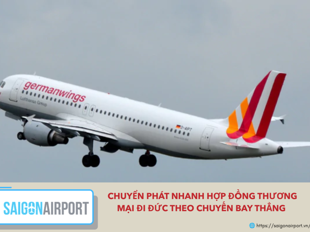 Chuyển phát nhanh hợp đồng thương mại đi Đức theo chuyến bay thẳng