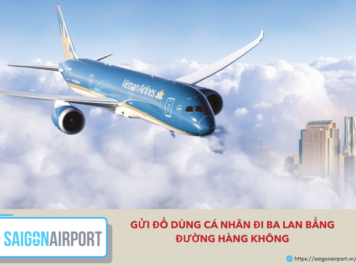 Gửi Đồ Dùng Cá Nhân Đi Ba Lan Bằng Đường Hàng Không