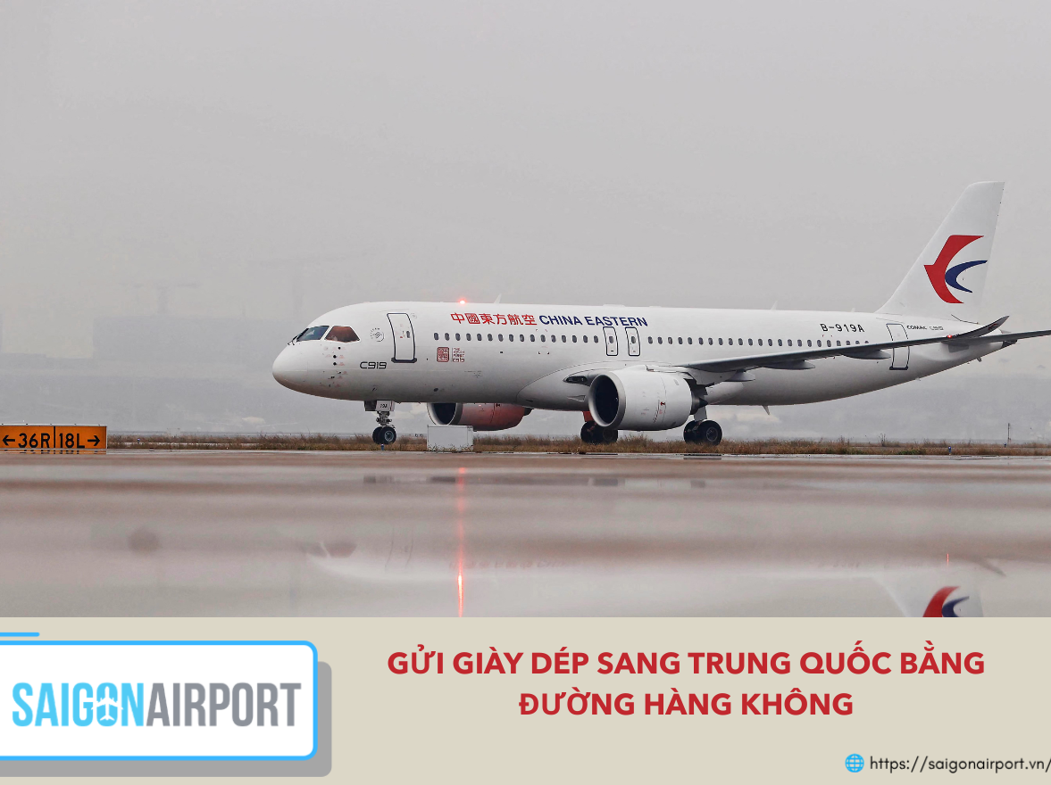 Gửi Giày Dép Sang Trung Quốc Bằng Đường Hàng Không Gửi Giày Dép Sang Trung Quốc Bằng Đường Hàng Không