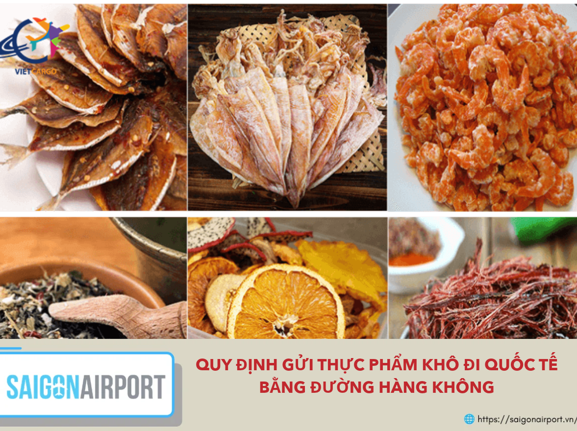 Quy Định Gửi Thực Phẩm Khô Đi Quốc Tế Bằng Đường Hàng Không Quy Định Gửi Thực Phẩm Khô Đi Quốc Tế Bằng Đường Hàng Không
